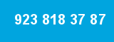 923 818 37 87